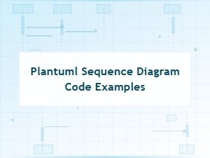 Plantuml Sequence Diagram Code Examples and Syntax Guide