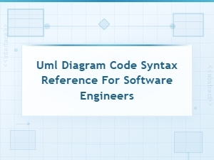 Uml Diagram Code Syntax Reference Guide for Software Engineers