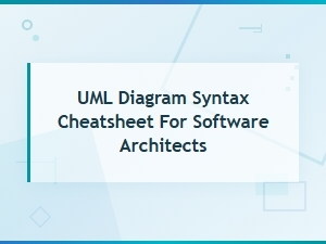 Uml Diagram Syntax Cheatsheet for Software Architects - Quick Reference Guide